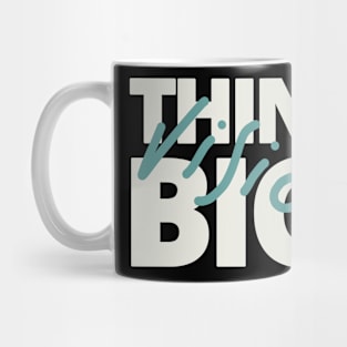 Think Big Vision Mug